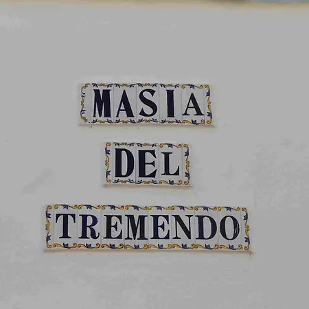 Complex Masia Del Tremendo Y *